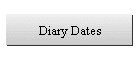 Diary Dates